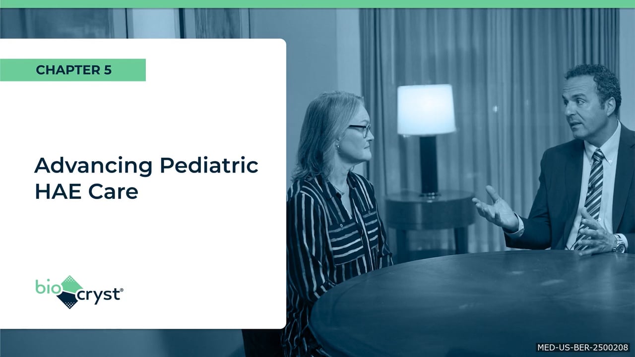Chapter 5: Advancing Pediatric HAE Care